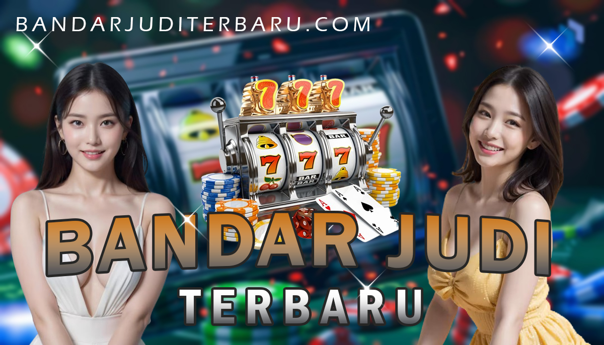 Bandar Judi Terbaru